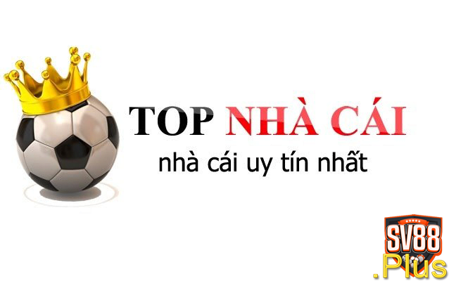 top 10 nhà cái uy tín